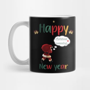 christmas is approaching santa, Happy New year Mug